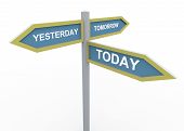 image of yesterday  - 3d road sign of text tomorrow yesterday and today - JPG 