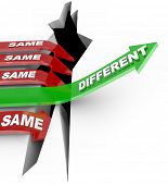 picture of competition  - Several red arrow with the word Same fall into an abyss but one successful green arrow with the word Different rises to win a competition - JPG 