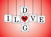 foto of dog  - Concept Illustration of I Love Dog  - JPG 