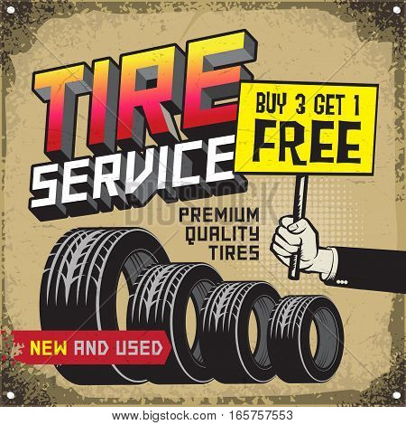 Buy 3 Get 1 Free Tires >> Vintage Tire Service Or Garage Poster With Text Tire Service Buy 3 Get 1 Free Tires >> Vintage Tire Service Or Garage Poster With Text Tire Service