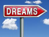 picture of dream  - dreams realize and make your dream come true be successful and accomplish your goals red road sign arrow with text and word concept - JPG 