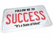 foto of future  - A white metal license plate with the words Follow Me to Success - JPG 