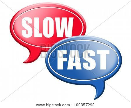 fast or slow pace, lane or living faster or slower speed stop rat race and adapt to slower lifestyle take your time do it easy road sign arrow