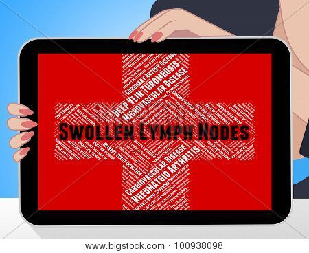Swollen Lymph Nodes Represents Poor Health And Lymphadenopathy