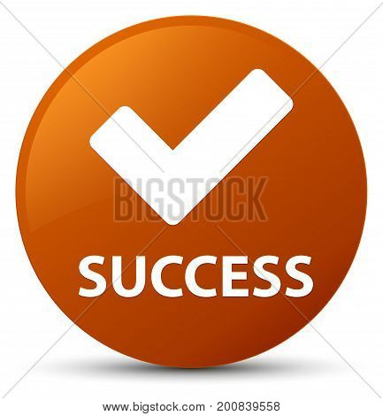Success (validate Icon) Brown Round Button