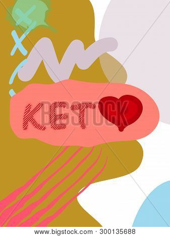 Keto Fat Collage Lettering. Ketogenic Eating Slogan, Phrase On Memphis Background. Healthy Nutrition