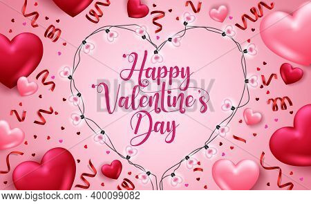 Valentine's Day Vector Background Design. Happy Valentine's Day Text With 3d Hearts, Heart Shape Lig