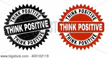Black Rosette Think Positive Watermark. Flat Vector Scratched Stamp With Think Positive Caption Insi