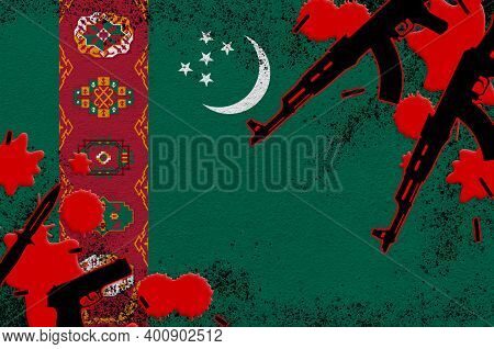 Turkmenistan Flag And Guns In Red Blood. Concept For Terror Attack And Military Operations