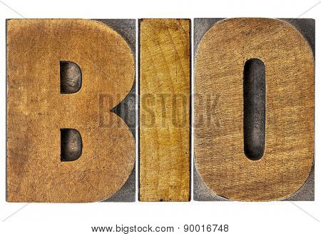bio shortening for biology or biography - isolated word in letterpress wood type
