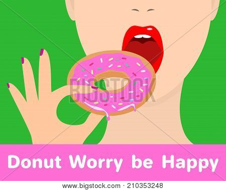 Girl with donut. Vector illustration. Donut Worry be Happy sign. Design for advertising.