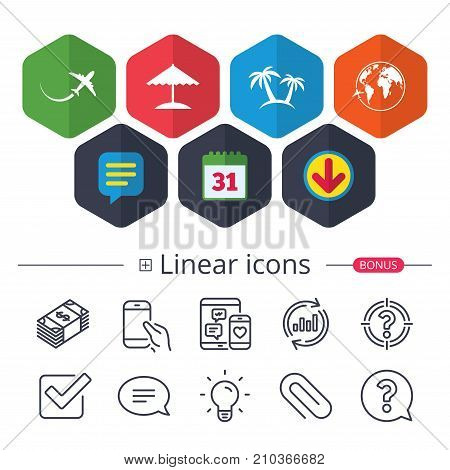 Calendar, Speech bubble and Download signs. Travel trip icon. Airplane, world globe symbols. Palm tree and Beach umbrella signs. Chat, Report graph line icons. More linear signs. Editable stroke