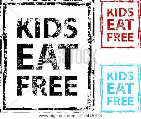 Kids Eat Free Stamp Grunge Vector Eps Element