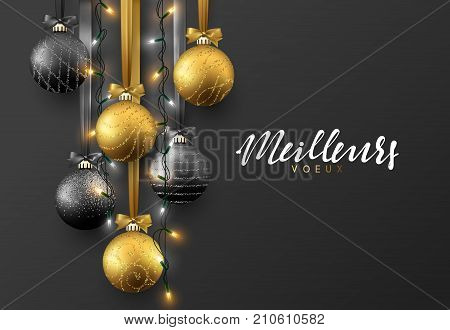 Meilleurs voeux Joyeux Noel. Christmas greeting card design of xmas ball with realistic garlands on dark background.