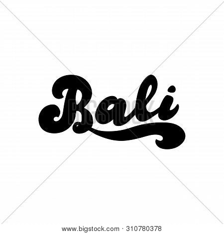 Bali Simple Hand Drawn Logo. Indonesia Tourism Text For Website Banner. Print For Cup, Bag, Postcard