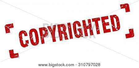 Copyrighted Stamp. Copyrighted Square Grunge Sign. Copyrighted