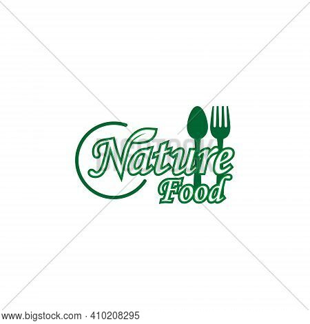 Natural Food Inscription For Restaurant Label Or Icon Natural Food Typography Logo Template