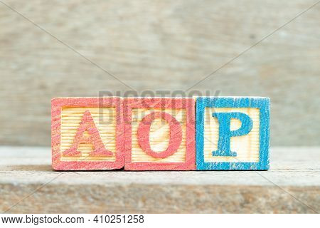 Color Alphabet Letter Block In Word Aop (abbreviation Of Annual Operating Plan Or Aspect-oriented Pr