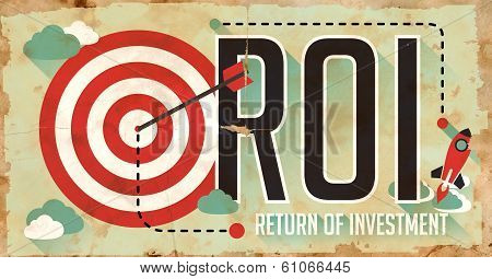 ROI Concept. Grunge Poster in Flat Design.