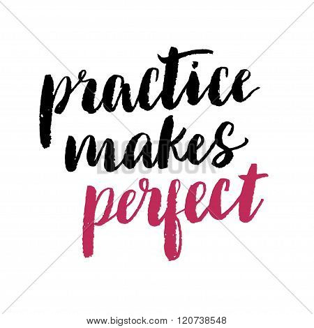 Practice Makes Perfect Print.