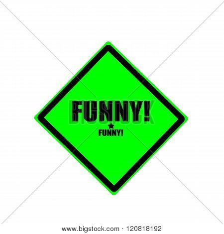 Funny black stamp text on green background