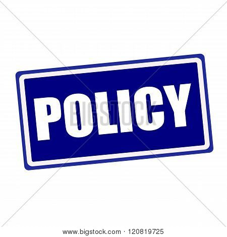 Policy white stamp text on blue background
