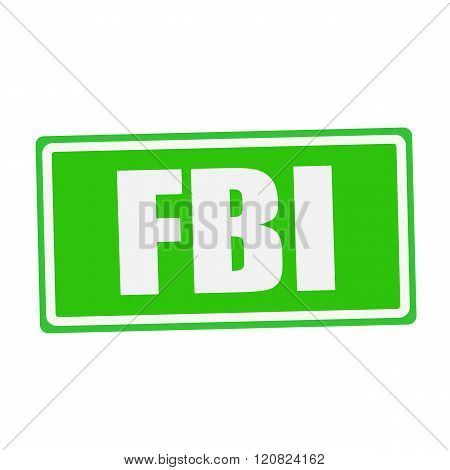 an images of FBI white stamp text on green