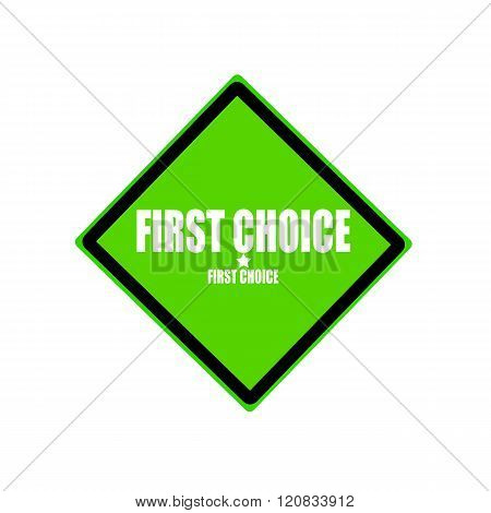 First Choice White Stamp Text On Green Background