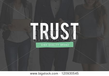 Trust Dependable Reliable Truthful Trustworthy Concept