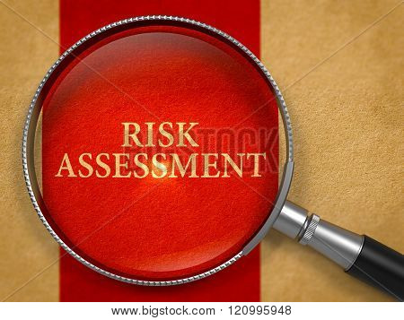 Risk Assessment through Magnifying Glass.