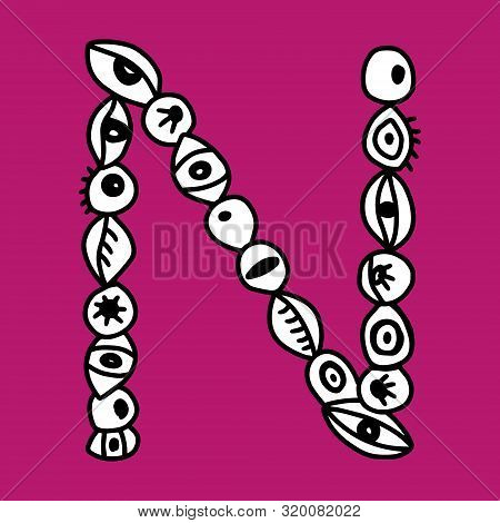 N Hand Drawn Vector Letter With Eye Symbols In Different Forms In Cartoon Style