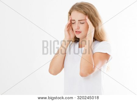 Headache And Stress Beautiful Young Woman Feeling Strong Head Pain. Portrait Of Tired Stressed Femal