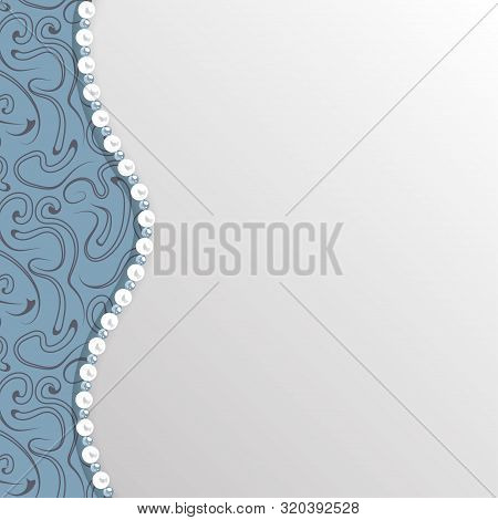 Background For Wedding Invitation Or Greeting Card With Pattern And Pearl Border. Vector Template.