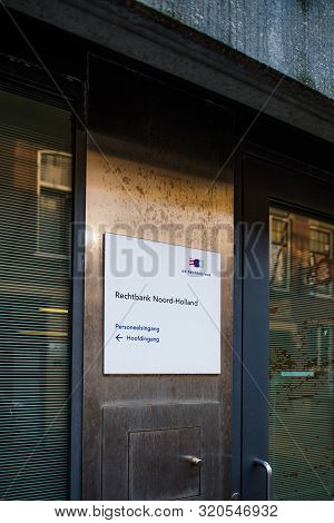 Haarlem, Netherlands - Aug 26, 2019: Side View Of Logotype At Entrance To Court Of Nord-holland Rech
