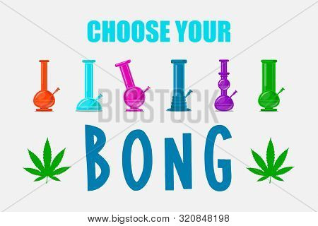 Vector Icon Logo Bong Set. 6 Isolated Bongs. All In Flat Syle, Lovely Bright And Stylish.cannabis Sh