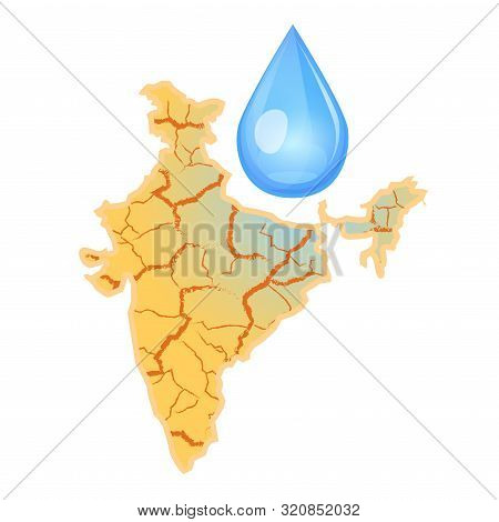 India Needs Water. Water Scarcity Concept. Drought In India And A Drop Of Water. Vector Illustration