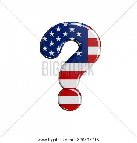 USA interrogation point - 3d united states flag symbol isolated on white background. Perfect for creative illustrations related but not limited to American way of life, politics , economics...