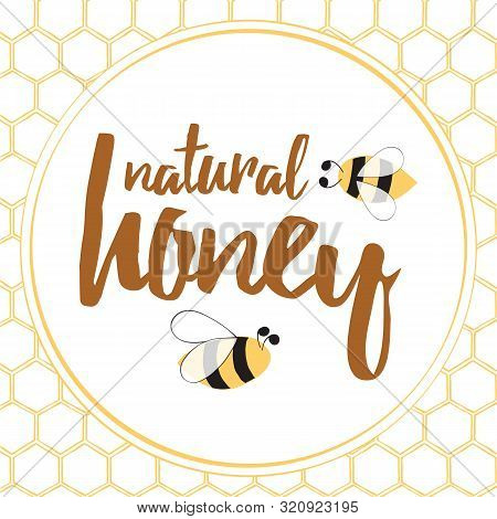 Label With Hand Drawn Bee And Honeycomb Made On Brght Yellow Color.