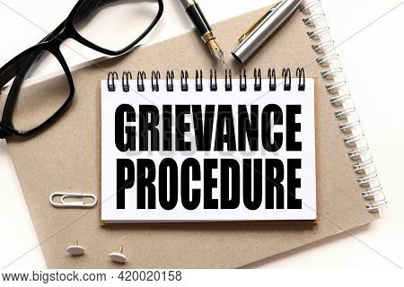 Grievance Procedures, Notepad On Notepad, Text On White Notepad On White Background