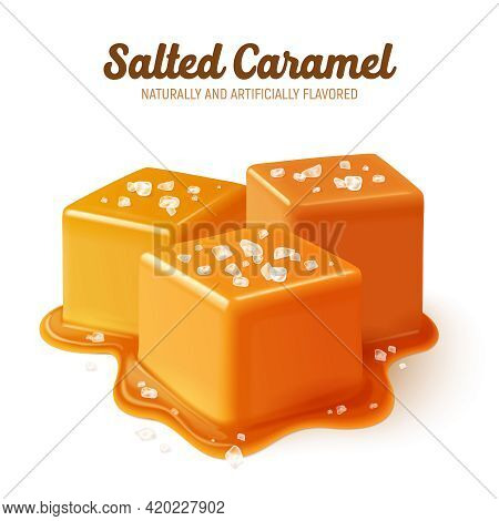 Colored And Realistic Salted Caramel Composition With Naturally And Artificially Flavored Headline V