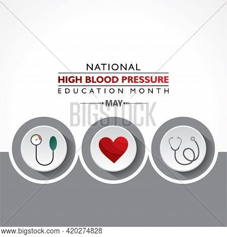 Vector Illustration Of National High Blood Pressure (hbp) Education Month Is Observed In May. It Is 