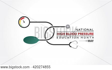 Vector Illustration Of National High Blood Pressure (hbp) Education Month Is Observed In May. It Is 