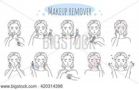 Makeup Removal Steps, Vector Illustration. Removing Eye, Lip, Face Make Up Procedure. Facial Skin Ca