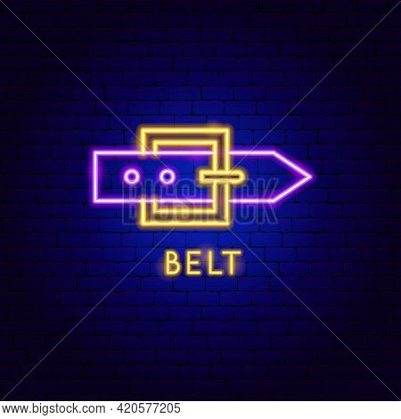 Belt Neon Label. Vector Illustration Of Fashion Promotion.
