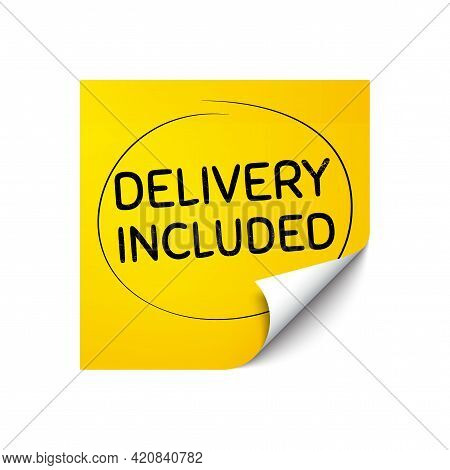 Delivery Included. Sticker Note With Offer Message. Free Shipping Sign. Special Offer Symbol. Yellow