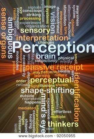 Background concept wordcloud illustration of perception glowing light
