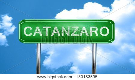 Catanzaro vintage green road sign with highlights