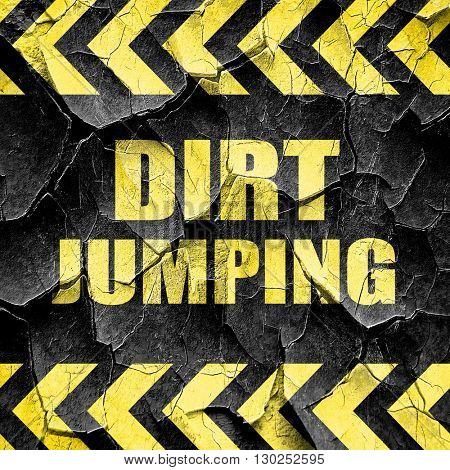 dirt jumping sign background, black and yellow rough hazard stri