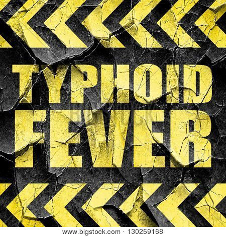 typhoid fever, black and yellow rough hazard stripes
