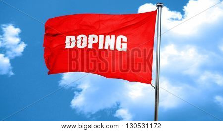 doping, 3D rendering, a red waving flag